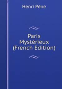 Paris Mysterieux (French Edition)