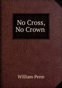 No Cross, No Crown .