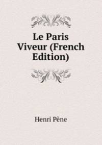 Le Paris Viveur (French Edition)