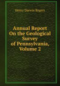 Annual Report On the Geological Survey of Pennsylvania, Volume 2