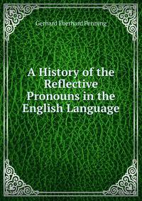 A History of the Reflective Pronouns in the English Language