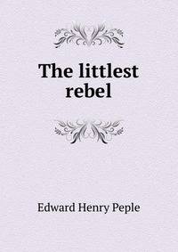 The littlest rebel