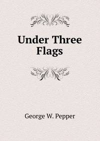 Under Three Flags