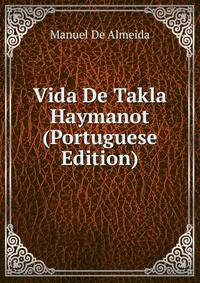 Vida De Takla Haymanot (Portuguese Edition)