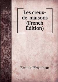 Les creux-de-maisons (French Edition)