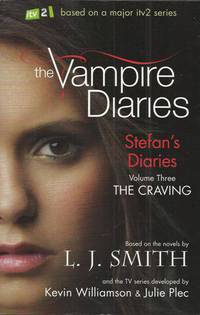 The Craving (The Vampire Diaries: Stefan's Diaries Series #3)