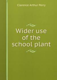 Wider use of the school plant