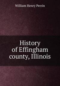 History of Effingham county, Illinois
