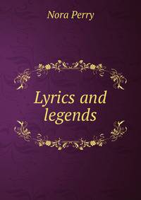 Lyrics and legends