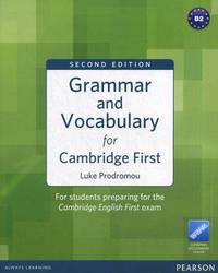 Grammar and Vocabulary for Cambridge First. Second Edition. Without key