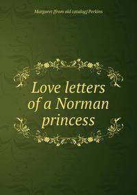 Love letters of a Norman princess