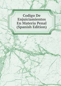 Codigo De Enjuiciamientos En Materia Penal (Spanish Edition)