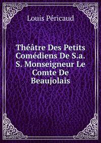 Theatre Des Petits Comediens De S.a.S. Monseigneur Le Comte De Beaujolais