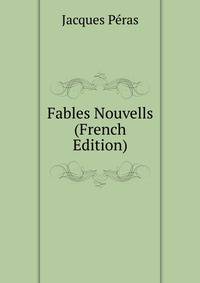 Fables Nouvells (French Edition)