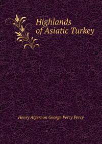 Highlands of Asiatic Turkey