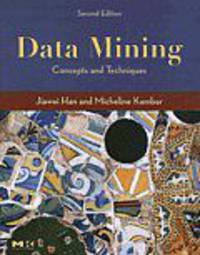 Data Mining: Concepts and Techniques