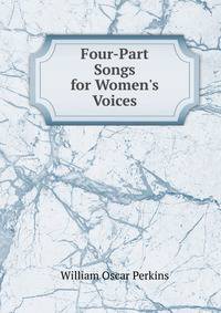 Four-Part Songs for Women's Voices