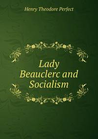 Lady Beauclerc and Socialism