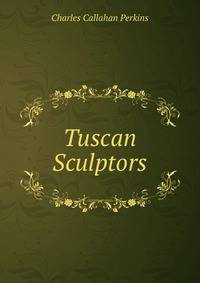 Tuscan Sculptors