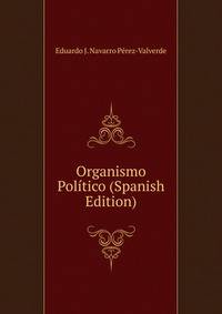Organismo Politico (Spanish Edition)