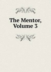 The Mentor, Volume 3