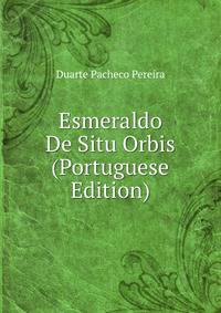 Esmeraldo De Situ Orbis (Portuguese Edition)