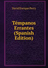 Tempanos Errantes (Spanish Edition)