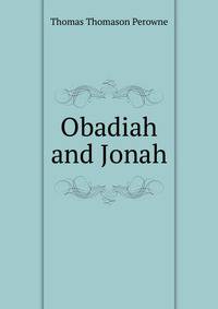Obadiah and Jonah