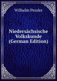 Niedersachsische Volkskunde (German Edition)