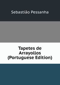 Tapetes de Arrayollos (Portuguese Edition)