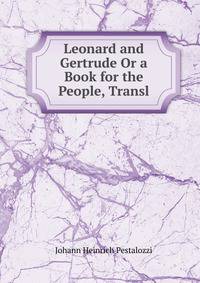 Leonard and Gertrude Or a Book for the People, Transl