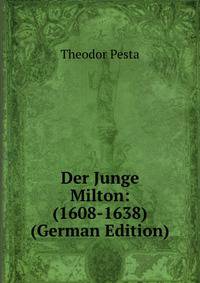 Der Junge Milton: (1608-1638) (German Edition)