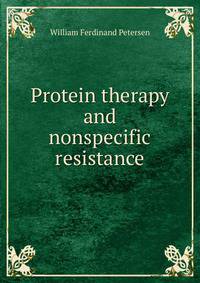 Protein therapy and nonspecific resistance