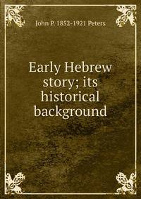 Early Hebrew story; its historical background