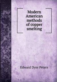 Modern American methods of copper smelting