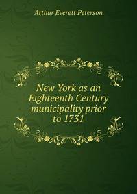 New York as an Eighteenth Century municipality prior to 1731