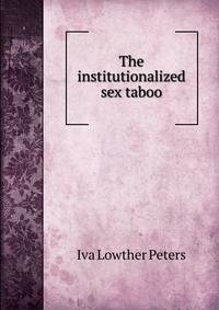The institutionalized sex taboo