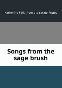 Songs from the sage brush