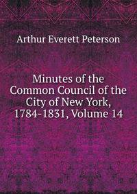 Minutes of the Common Council of the City of New York, 1784-1831, Volume 14