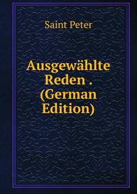 Ausgewahlte Reden . (German Edition)