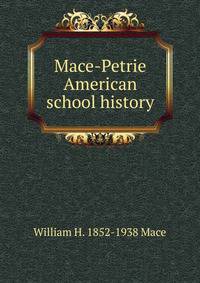 Mace-Petrie American school history