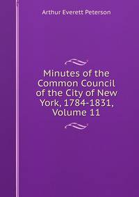Minutes of the Common Council of the City of New York, 1784-1831, Volume 11