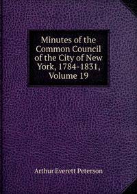 Minutes of the Common Council of the City of New York, 1784-1831, Volume 19