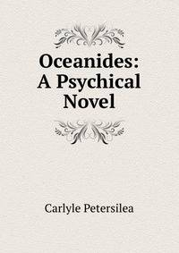 Oceanides: A Psychical Novel