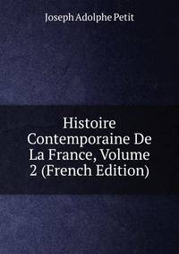 Histoire Contemporaine De La France, Volume 2 (French Edition)