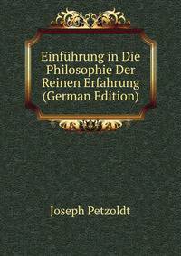 Einfuhrung in Die Philosophie Der Reinen Erfahrung (German Edition)
