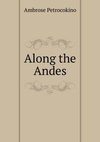 Along the Andes