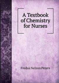 A Textbook of Chemistry for Nurses