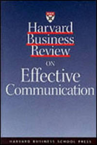 Harvard Business Review on Effective Communication
