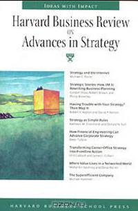 Harvard Business Review on Advances in Strategy